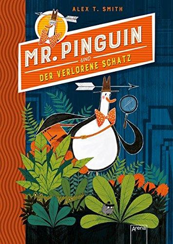 Mr. Pinguin (1) und der verlorene Schatz