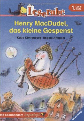 Henry MacDudel, das kleine Gespenst. 1. Lesestufe