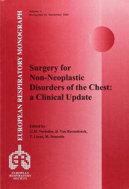 Surgery for Non-Nedplastic Disorders of the Chest: A Clinical Update (European Respiratory Monograph)