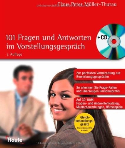 101 Fragen und Antworten im Vorstellungsgespräch, m. CD-ROM