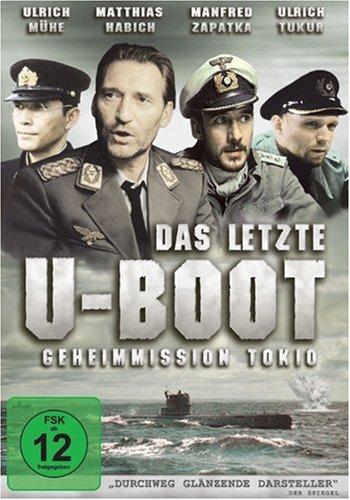 Das letzte U-Boot - Geheimmission Tokio