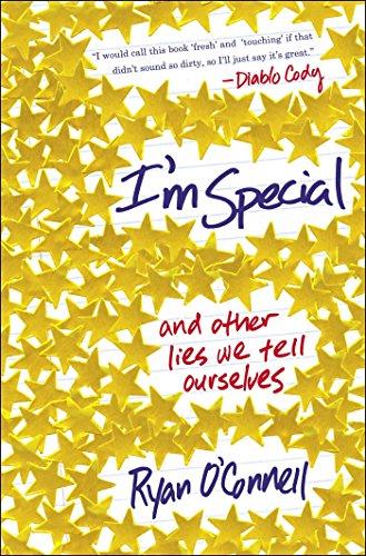 I'm Special: And Other Lies We Tell Ourselves