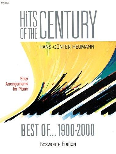 Hits of the Century: Best of 1900 - 2000. Easy Arrangements for Piano