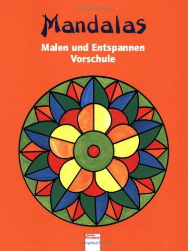 Mandalas. Vorschule. Malen und Entspannen