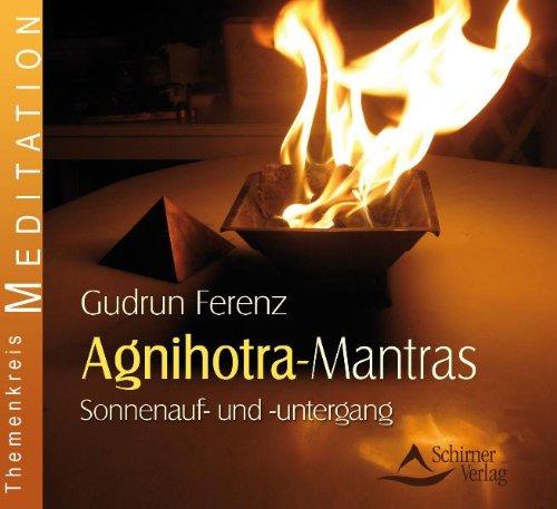 Agnihotra Mantras - Sonnenauf- und -untergang