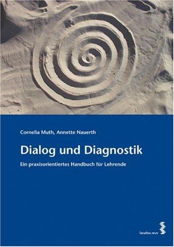 Dialog und Diagnostik: Ein praxisorientiertes Handbuch für Lehrende