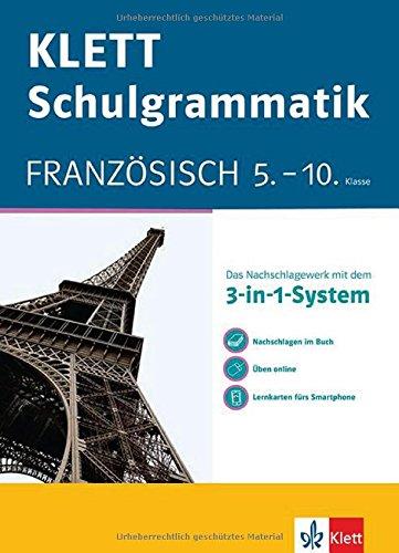 KLETT Schulgrammatik Französisch 5.-10. Klasse: Mit dem 3-in-1-System zum Erfolg