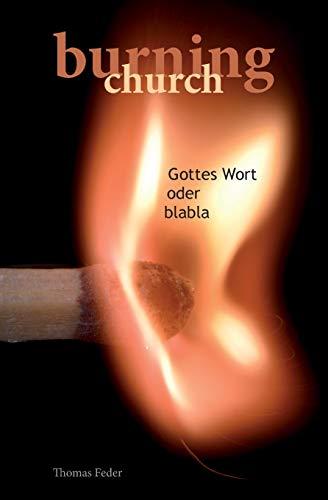 Burning Church: Wort Gottes oder blabla