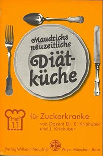 Maudrichs neuzeitliche Diätküche, H.11, Diät für Zuckerkranke