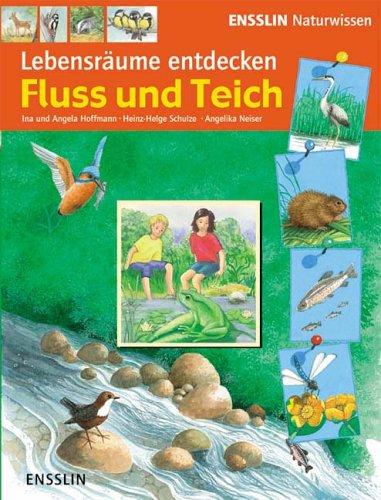 Ensslin Naturwissen - Lebensräume entdecken. Fluss und Teich