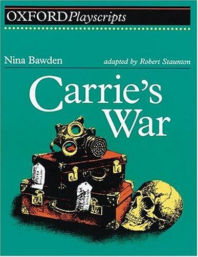 Carrie's War (Oxford Playscripts S.)