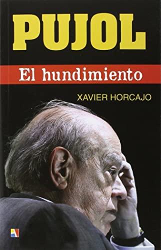 Pujol : el hundimiento