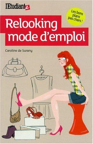 Relooking mode d'emploi