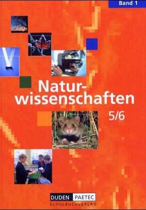 Duden Naturwissenschaften - Berlin: Band 1: 5./6. Schuljahr - Schülerbuch