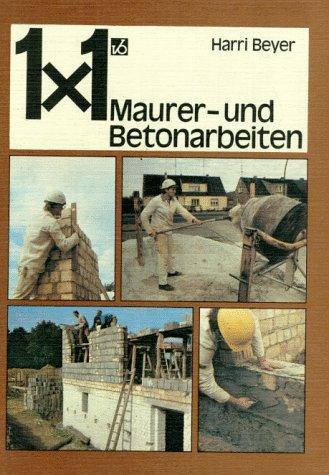 Einmaleins der Maurer- und Betonarbeiten