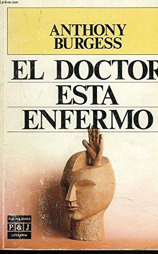 El Doctor Esta Enfermo/the Doctor Is Sick