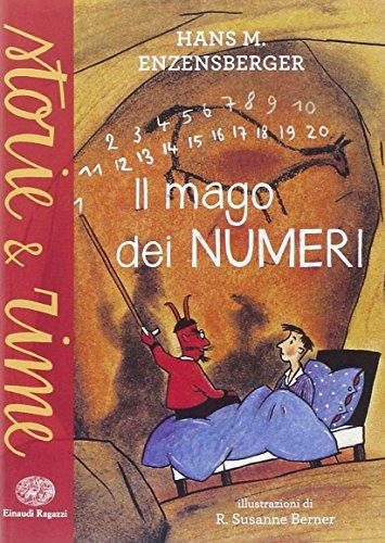 Il mago dei numeri. Un libro da leggere prima di addormentarsi, dedicato a chi ha paura della matematica