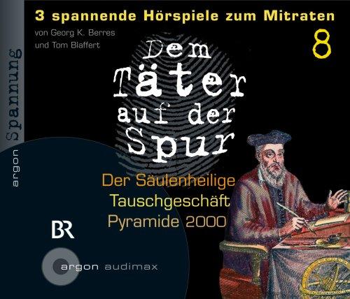 Dem Täter auf der Spur: Der Säulenheilige; Tauschgeschäft; Pyramide 2000: Spannung