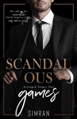 Scandalous Games (Arranged Games, Band 1)