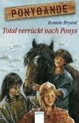 Ponybande 01. Total verrückt nach Ponys.