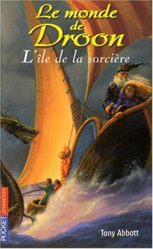 Le monde de Droon. Vol. 3. L'île de la sorcière