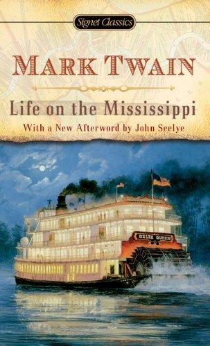 Life on The Mississippi (Signet Classics)