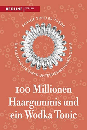 100 Millionen Haargummis – und ein Wodka Tonic: Die Geschichte einer Unternehmensgründerin