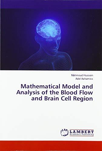 Mathematical Model and Analysis of the Blood Flow and Brain Cell Region