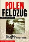 Polenfeldzug. Sonderausgabe. Hitler und Stalin zerschlagen die Polnische Republik