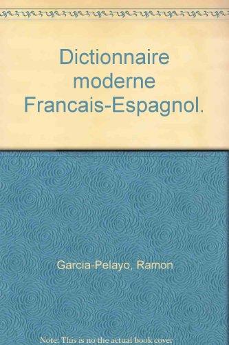 Dictionnaire moderne français-espagnol dictionnaire moderne espagnol-français