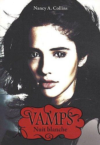 Vamps. Vol. 2. Nuit blanche