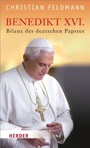 Benedikt XVI. Bilanz des deutschen Papstes