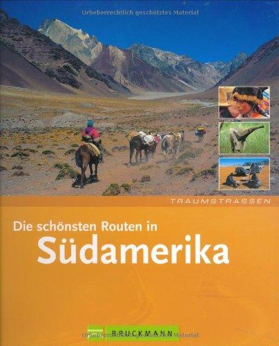 Die schönsten Routen in Südamerika