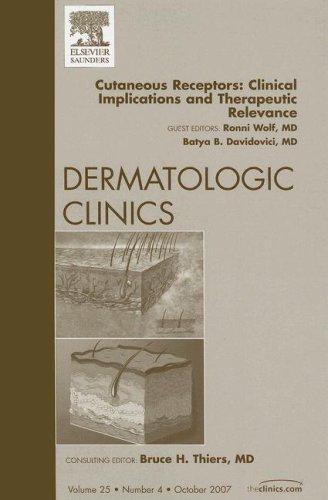 Cutaneous Receptors: Clinical Implications, an Issue of Dermatologic Clinics (The Clinics, Dermatology)