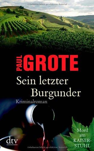 Sein letzter Burgunder: Kriminalroman