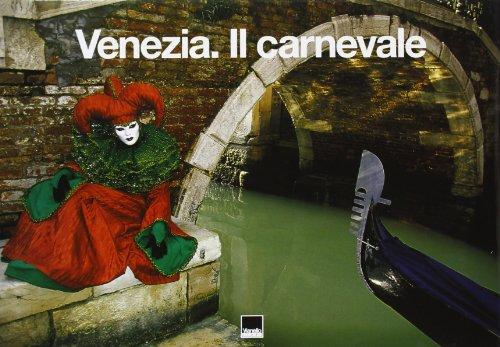 Venezia. Il carnevale. Ediz. italiana e francese