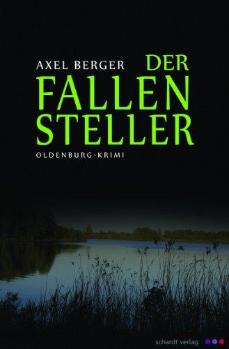 Der Fallensteller: Oldenburg-Krimi