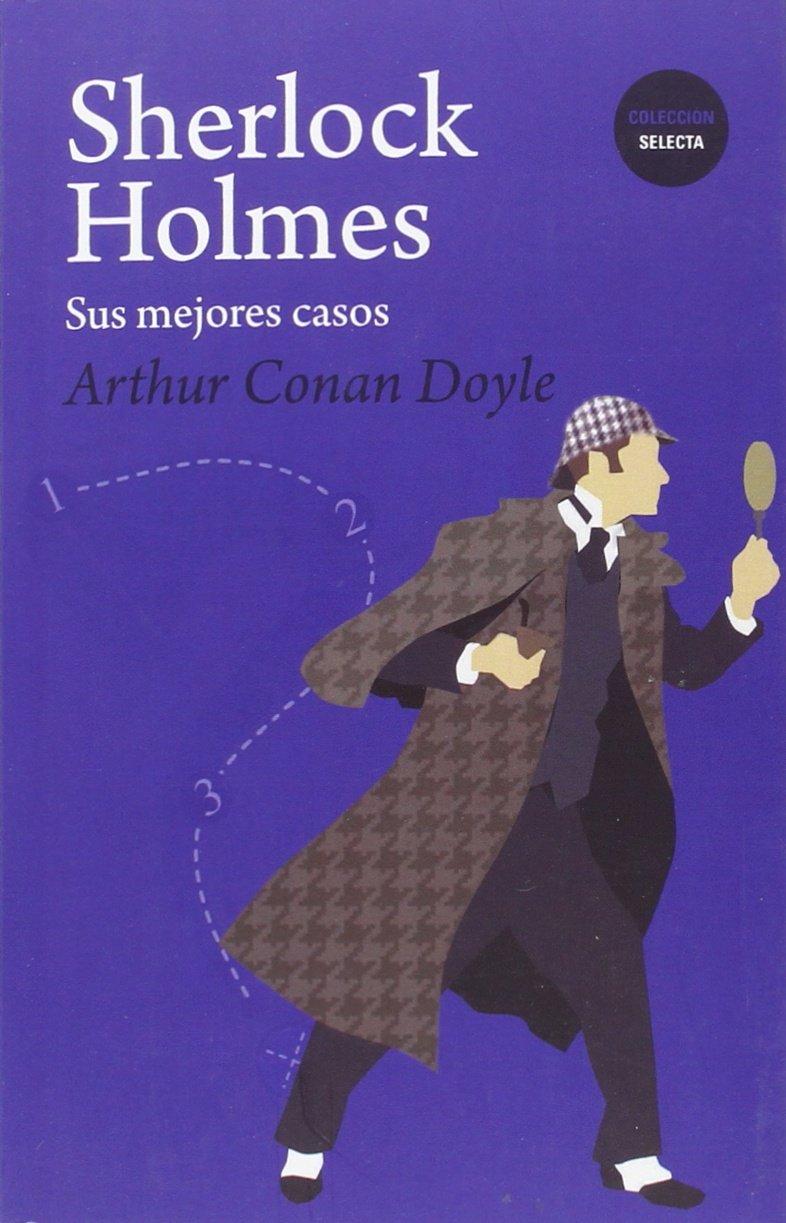 Sherlock Holmes - Sus Mejores Casos (Selecta)