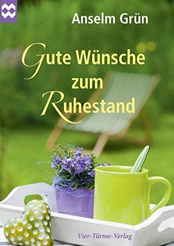 Gute Wünsche zum Ruhestand (Münsterschwarzacher Geschenkheft)