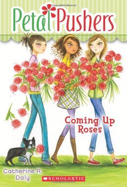 Coming Up Roses (Petal Pushers)