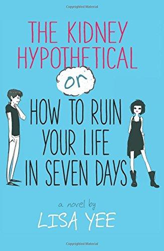 The Kidney Hypothetical Or How to Ruin Your Life in Seven Days