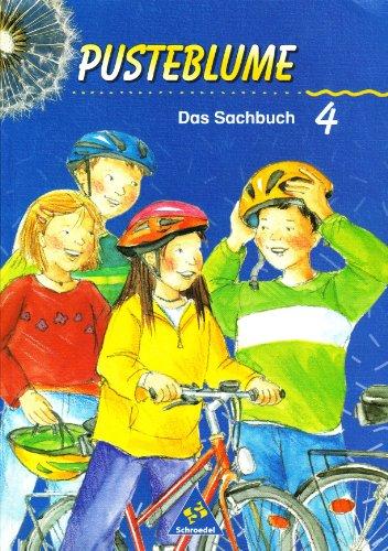 Pusteblume. Das Sachbuch - Ausgabe 2000 für das 4. Schuljahr Schleswig-Holstein: Schülerband 4