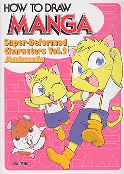 How To Draw Manga Volume 19: Super-Deformed Characters Volume 2: Animals