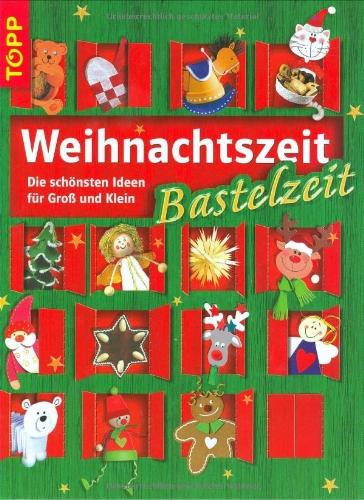 Weihnachtszeit, Bastelzeit: Die schönsten Ideen für Groß und Klein