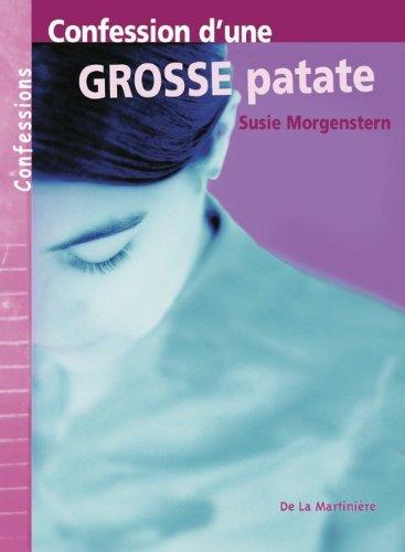 Confession d'une grosse patate