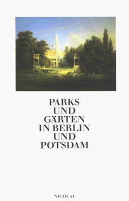 Parks und Gärten in Berlin und Potsdam