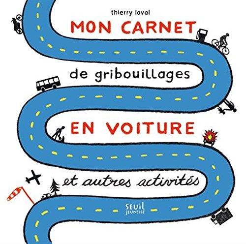 Mon carnet de gribouillages en voiture et autres activités