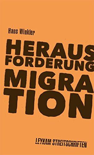 Herausforderung Migration (Leykam Streitschrift)