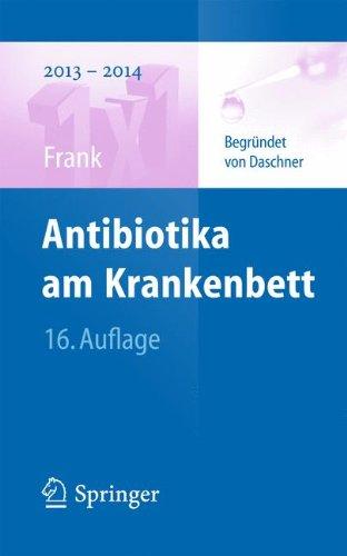 Antibiotika am Krankenbett (1x1 der Therapie)