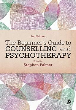 The Beginner's Guide to Counselling & Psychotherapy